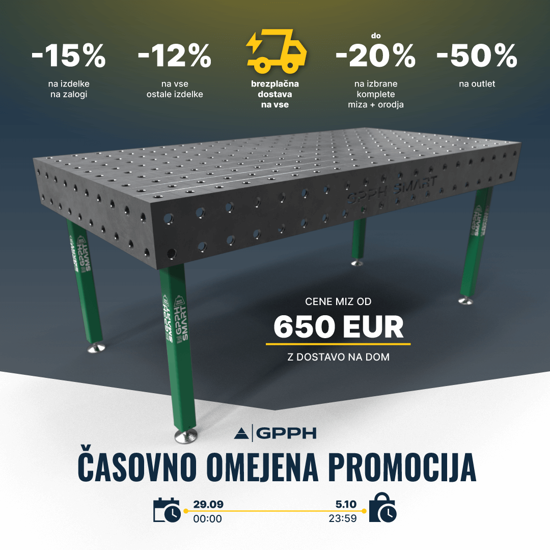 Časovno omejena promocija! -15% na izdelke na zalogi, -12% na vse ostale izdelke, brezplačna dostava na vse, do -20% na izbrane komplete miza + orodja, -50% na outlet.